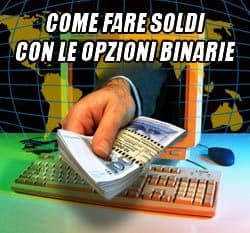 come-fare-soldi-con-le-opzioni-binarie