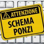 Schema Ponzi: cos'è, come funziona e come difendersi dalla truffa?